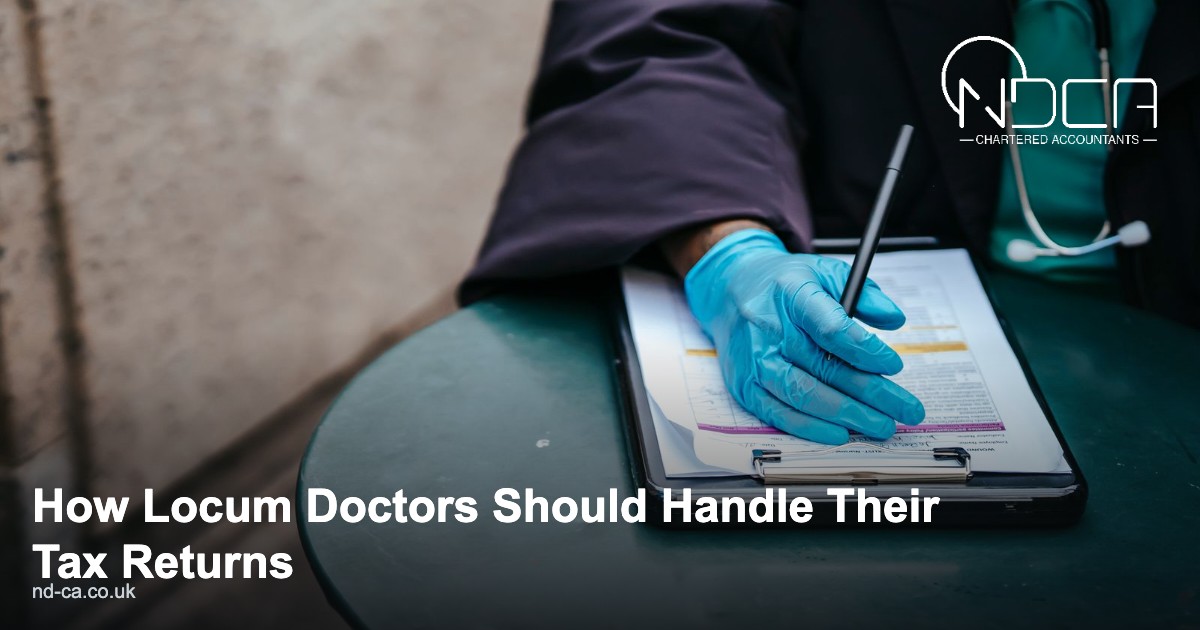 You are currently viewing How Locum Doctors Should Handle Their Tax Returns
